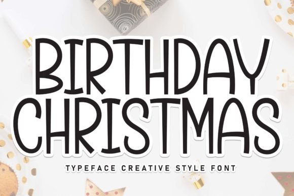 Birthday Christmas: A Premium Display Font for Festive Campaigns