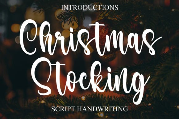 Christmas Stocking: The Premium Font That Elevates Holiday Campaigns