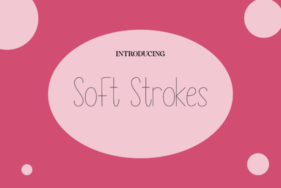 Soft Strokes: The Perfect Handwritten Typeface for Handmade Creators